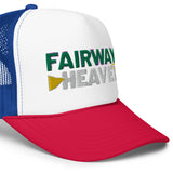 Foam trucker hat - Fairway to Heaven